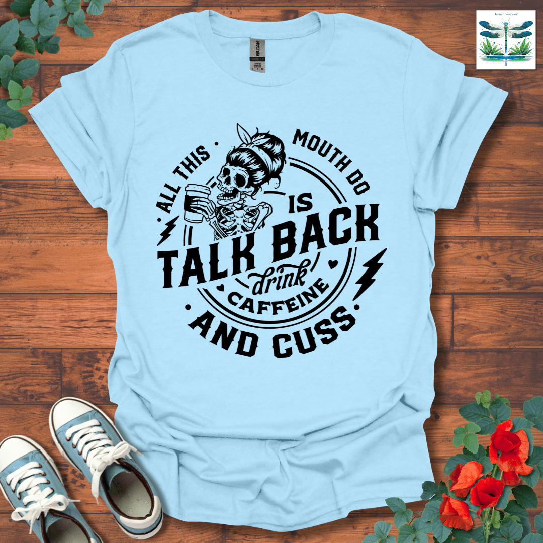 All This Mouth T-Shirt