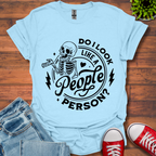 Do I Look Like T-Shirt