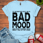 Bad Mood T-Shirt