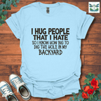 I Hug People T-Shirt