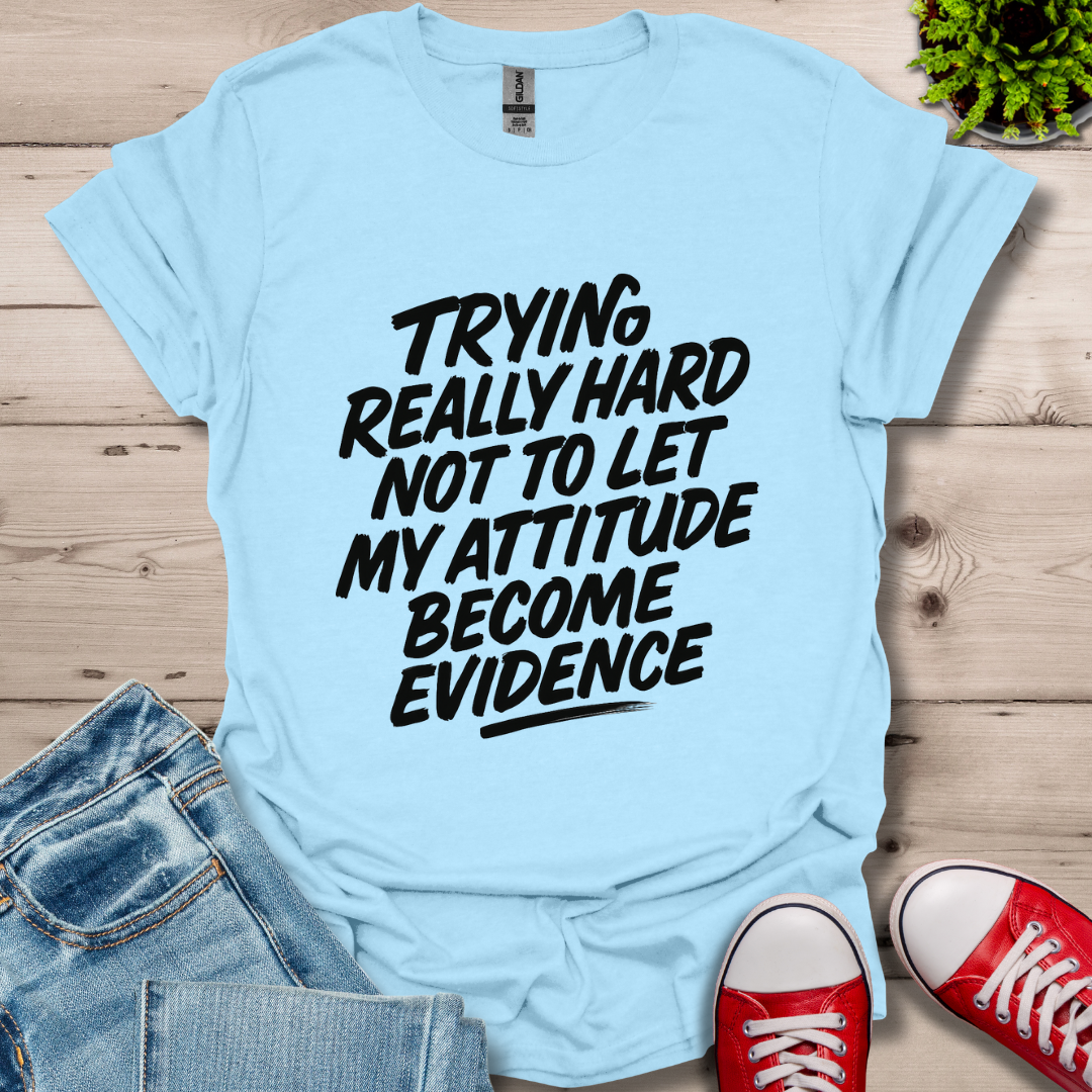 My Attitude T-Shirt