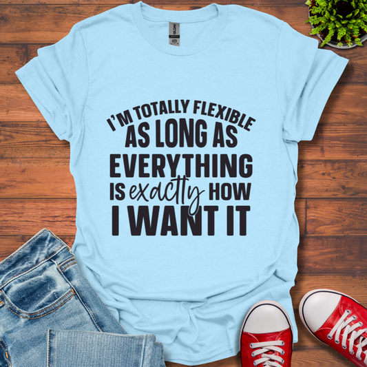 Totally Flexible T-Shirt