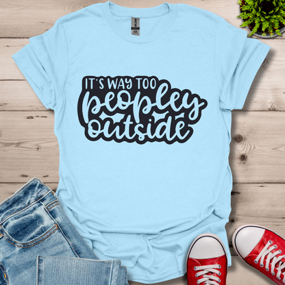 It's Way to Peopley T-Shirt