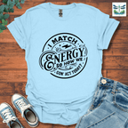 I Match Energy 1 T-Shirt