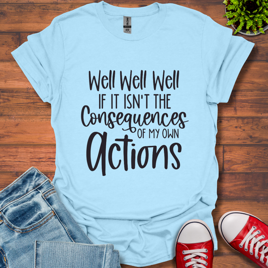 Well Well Well T-Shirt