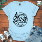 I Match Energy 2 T-Shirt