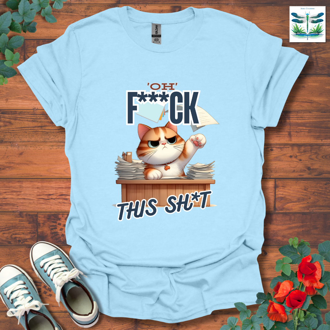 Oh F***ck T-Shirt