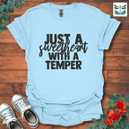 Sweetheart with a Temper T-Shirt