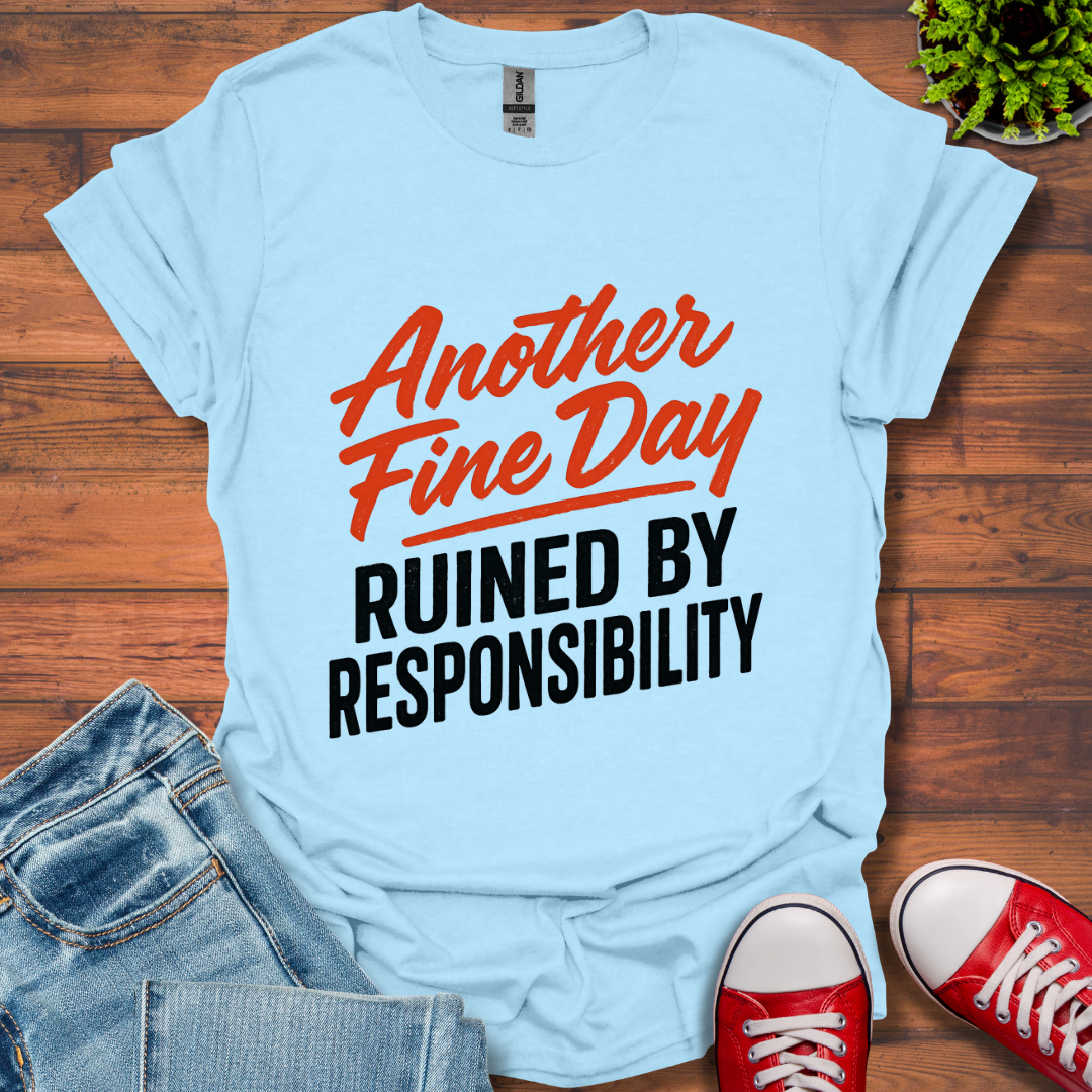 Another Fine Day T-Shirt