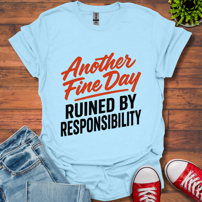 Another Fine Day T-Shirt