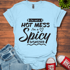 Not a Hot Mess T-Shirt