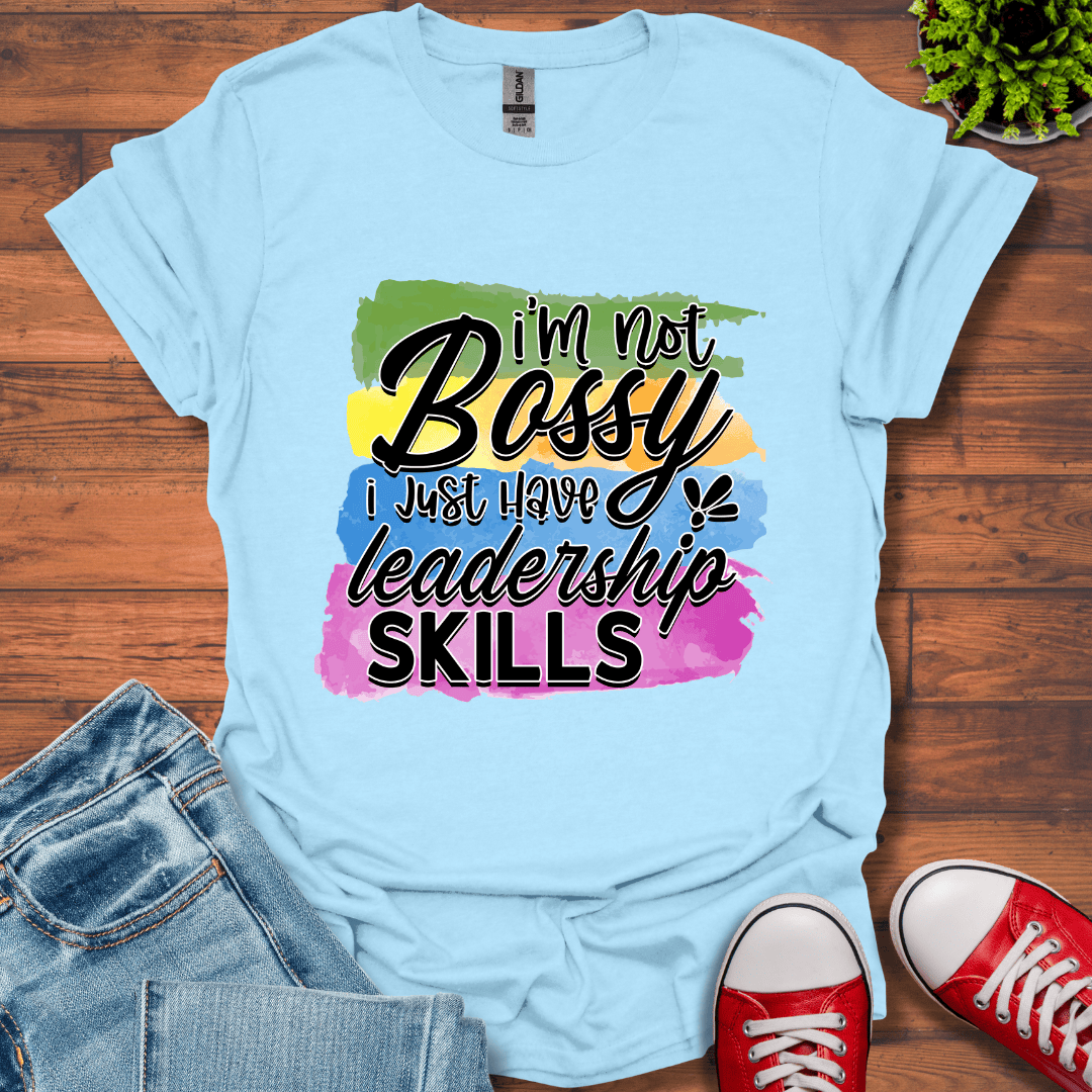 I'm Not Bossy T-Shirt