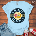 Socially Selective T-Shirt