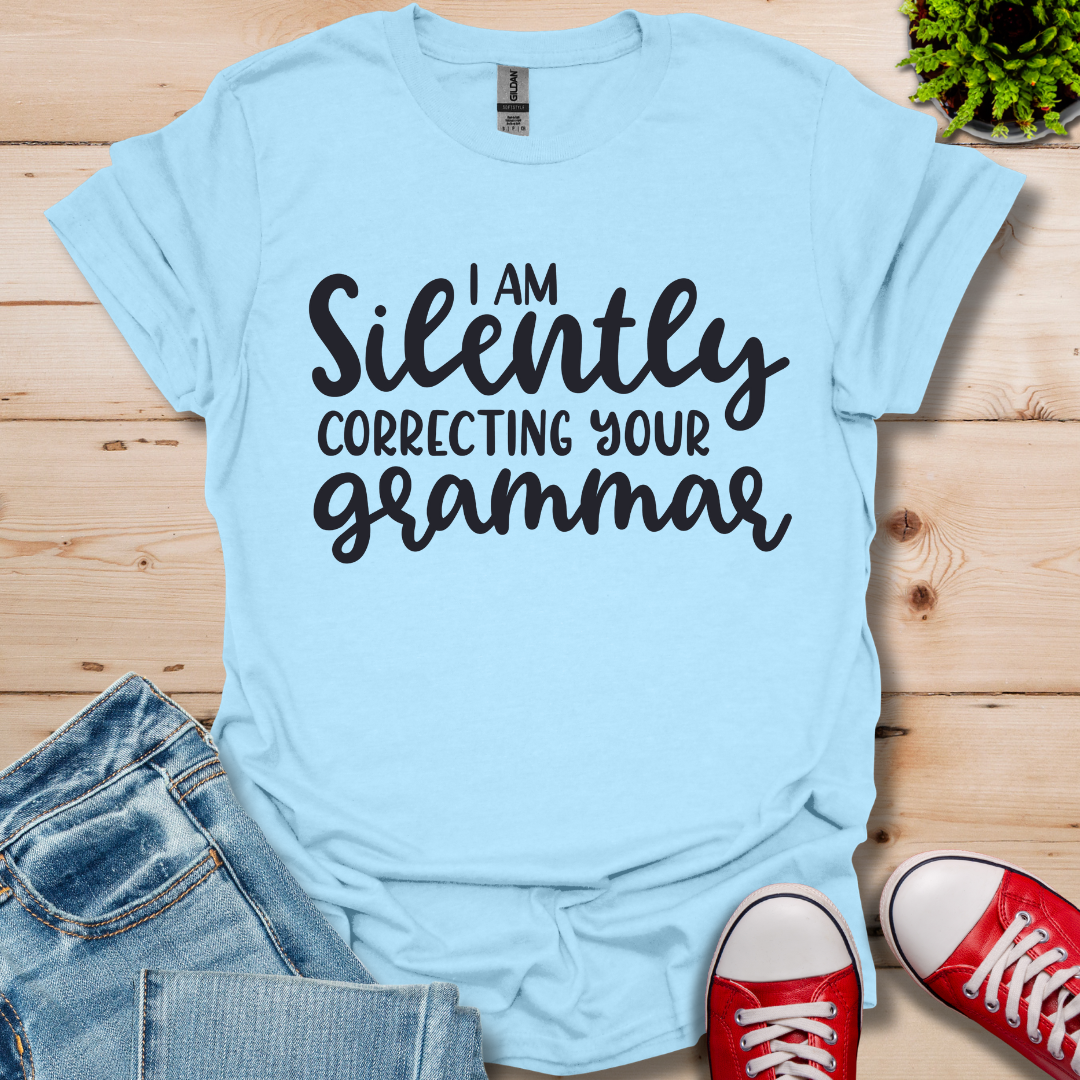 Silently Correcting your Grammar T-Shirt