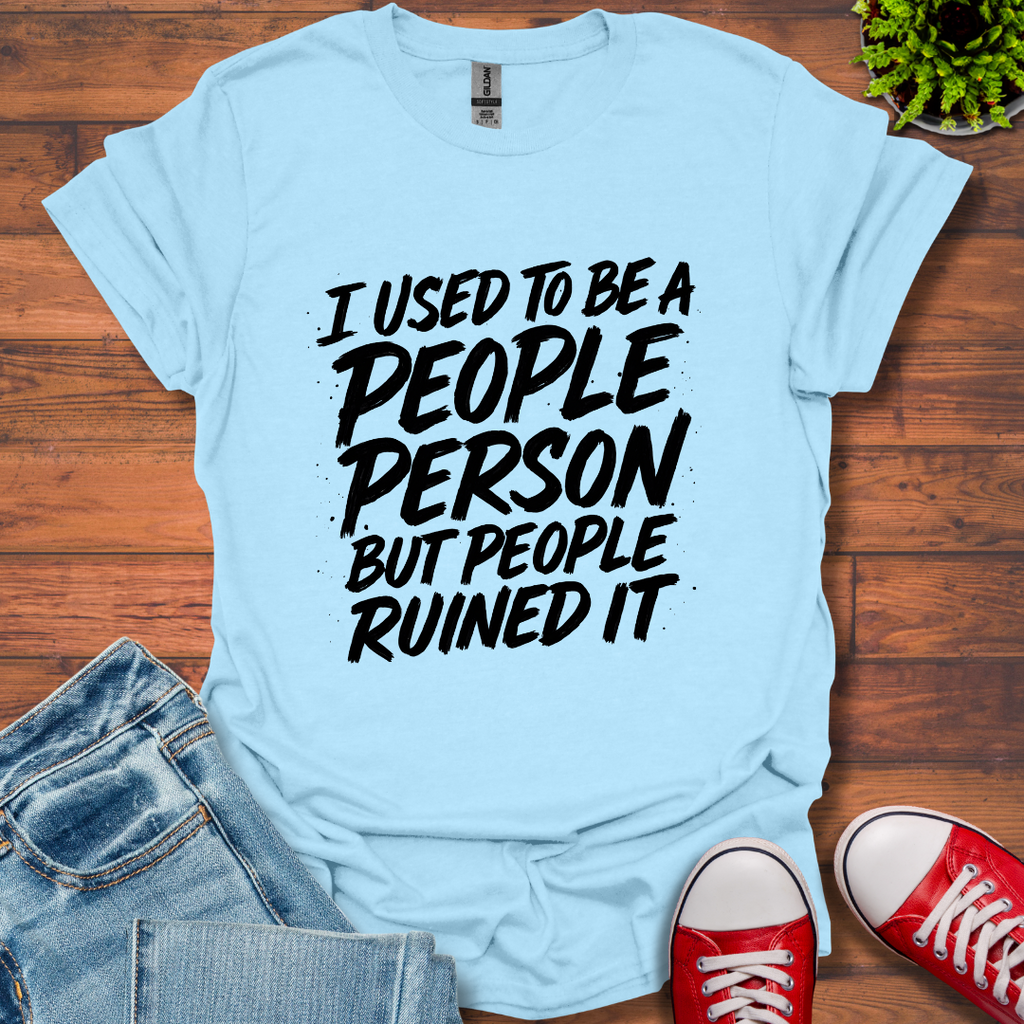 I Used to Be T-Shirt