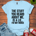 The Stuff you Heard  T-Shirt
