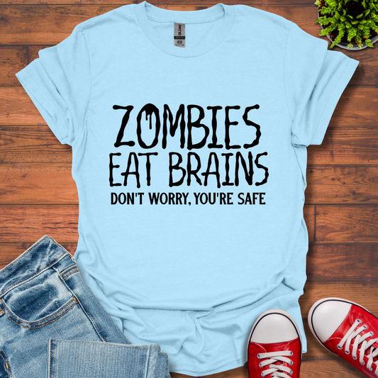 Zombies Eat Brains T-Shirt