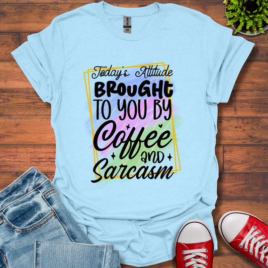 Today's Attitude T-Shirt