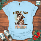 H*ll No T-Shirt