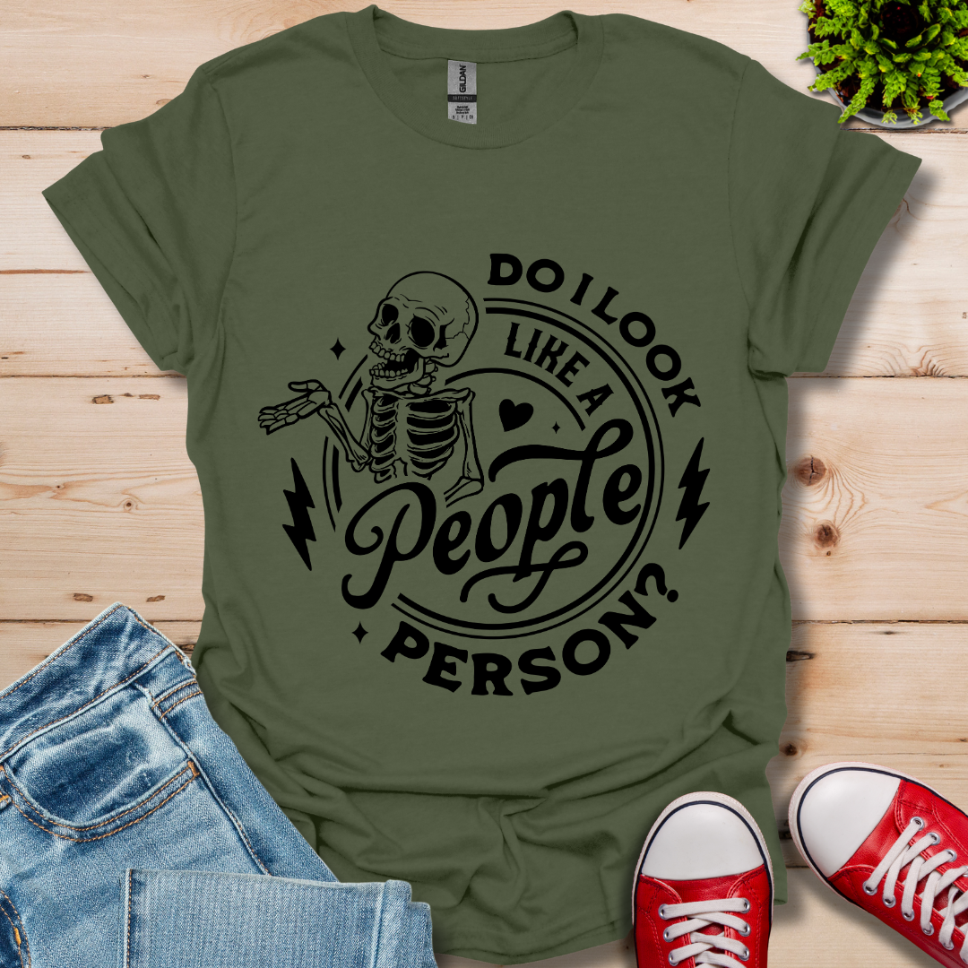 Do I Look Like T-Shirt