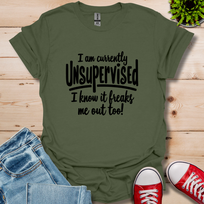 Currently Unsupervised T-Shirt