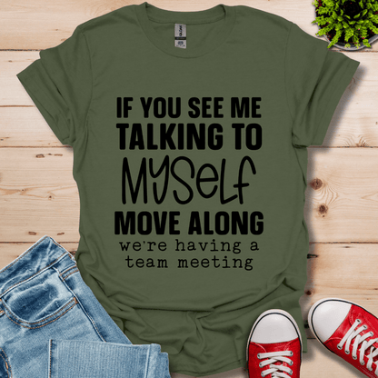 Talking to Myself T-Shirt