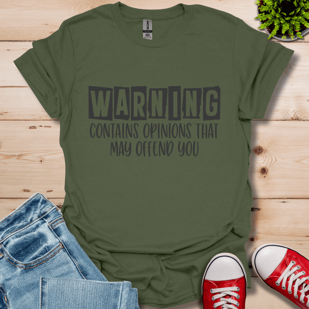 Warning Opinions T-Shirt