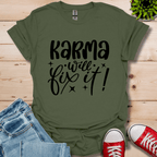 Karma Will Fix It T-Shirt
