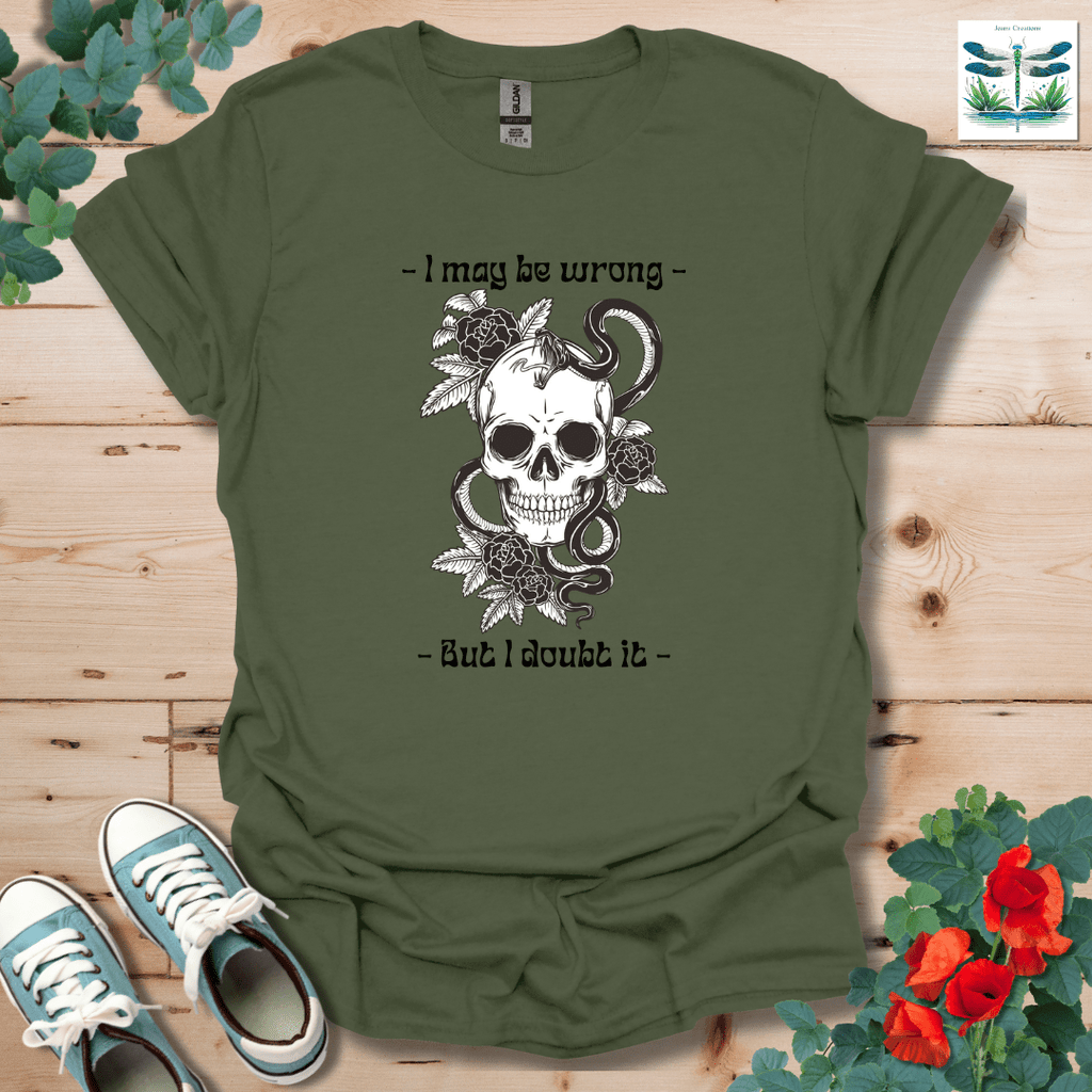 I Doubt It T-Shirt