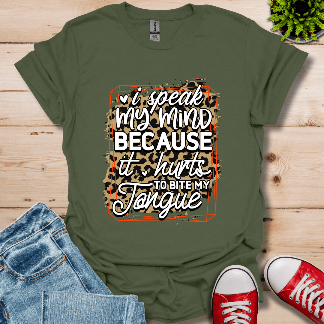 I'll Speak My Mind T-Shirt
