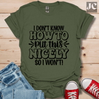 I Don't Know How T-Shirt