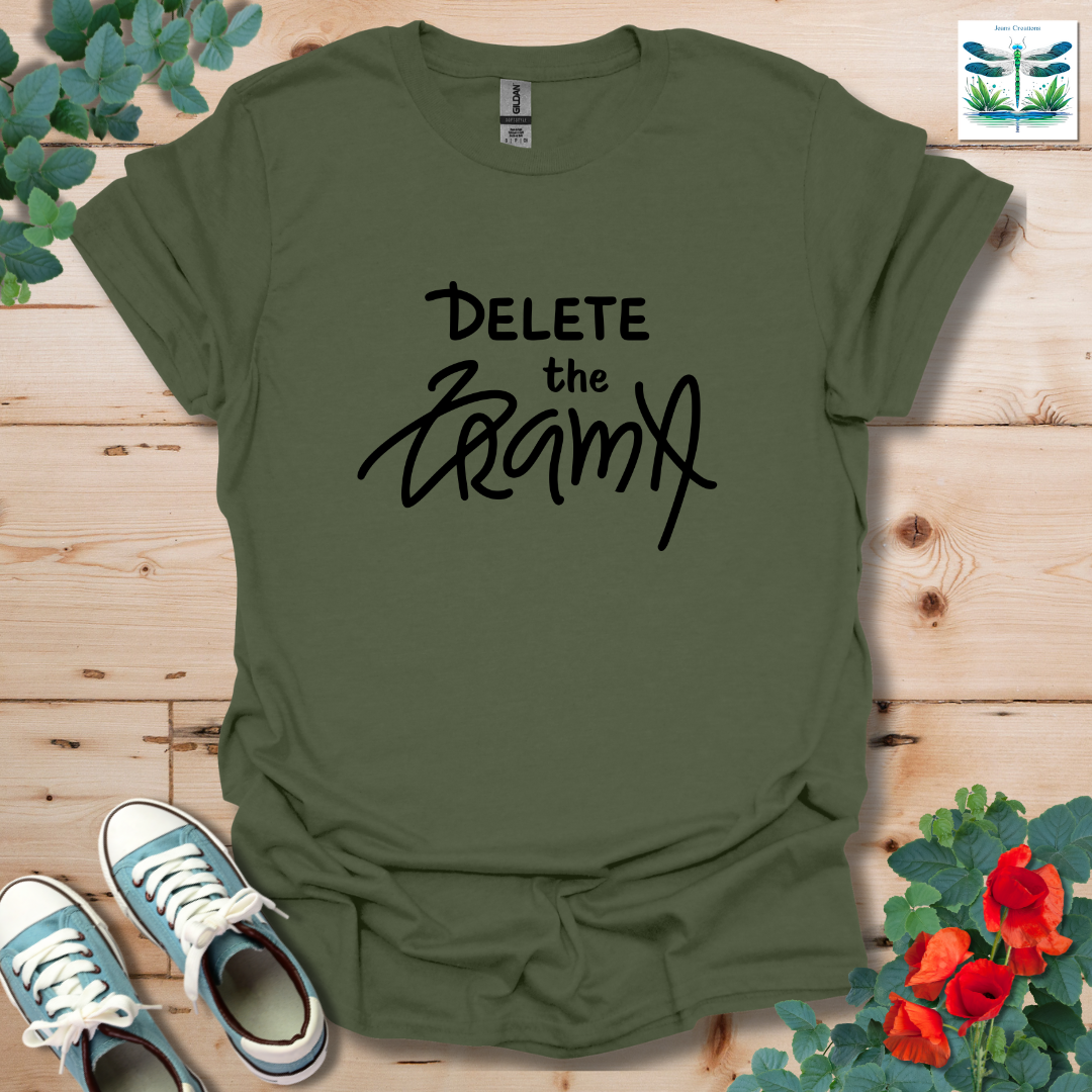 Delete the Drama T-Shirt