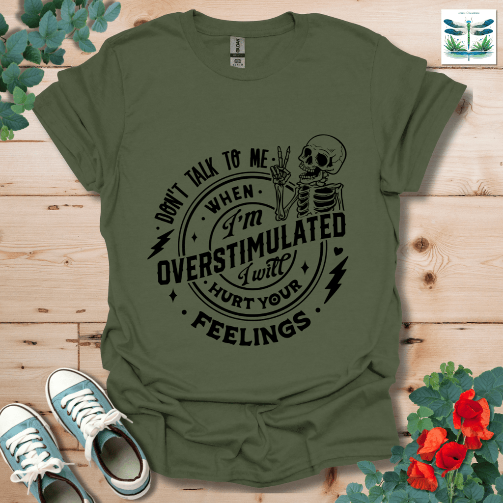 Don't Talk to Me T-Shirt
