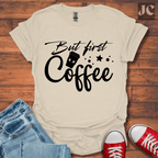 But First T-Shirt