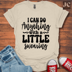 I Can Do Anything T-Shirt