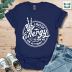 I Match Energy 2 T-Shirt