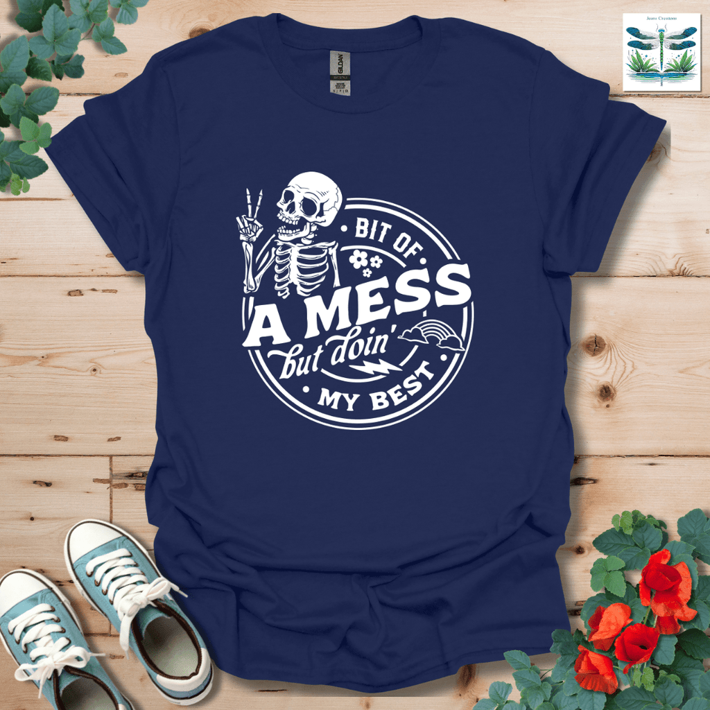 Bit of A Mess T-Shirt