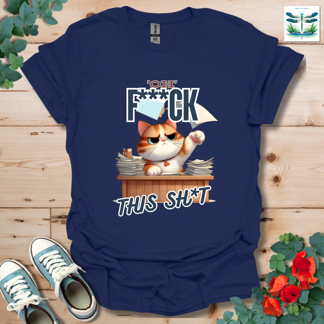 Oh F***ck T-Shirt