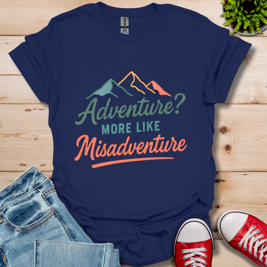 Adventure? T-Shirt