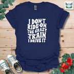 I Don't Ride On T-Shirt
