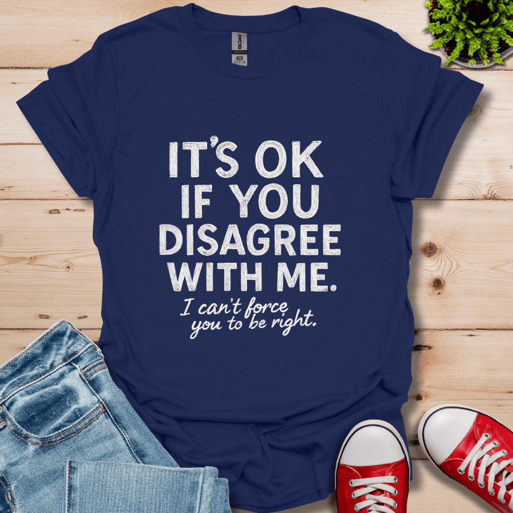 Disagree T-Shirt