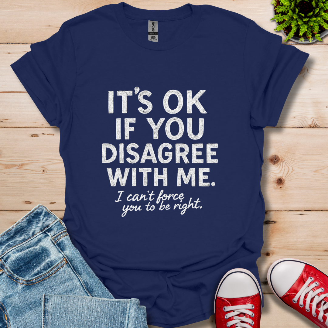 Disagree T-Shirt