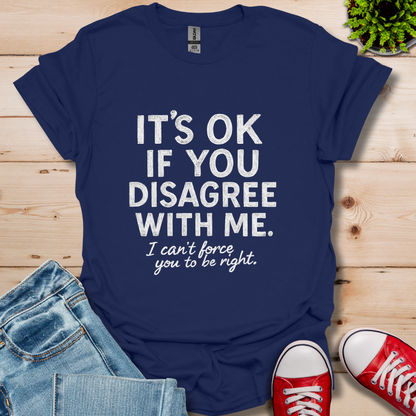 Disagree T-Shirt