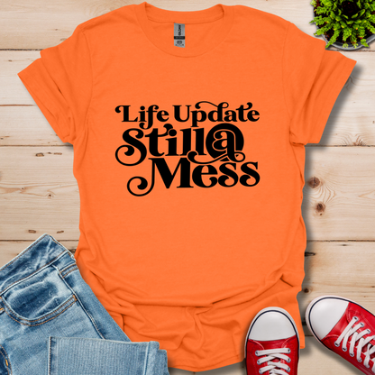 Life Update T-Shirt