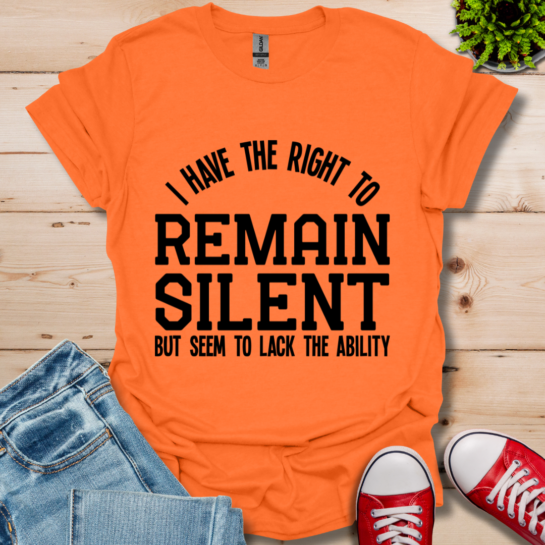 Right to Remain Silent T-Shirt