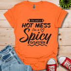 Not a Hot Mess T-Shirt
