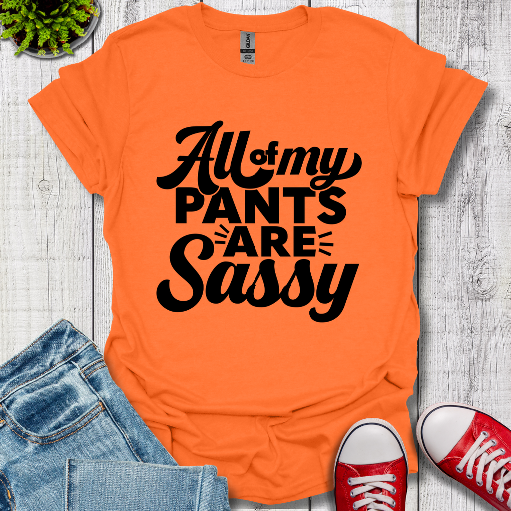 All my Pants T-Shirt