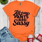 All my Pants T-Shirt