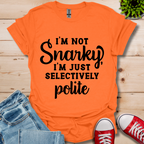 Selectively Polite T-Shirt