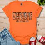 Warning Opinions T-Shirt